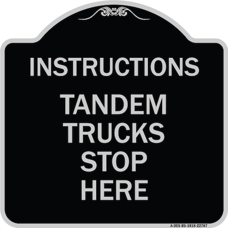 Signmission Truck Instructions Tandem Trucks Stop Here Heavy-Gauge Aluminum Sign, 18" x 18", BS-1818-22787 A-DES-BS-1818-22787